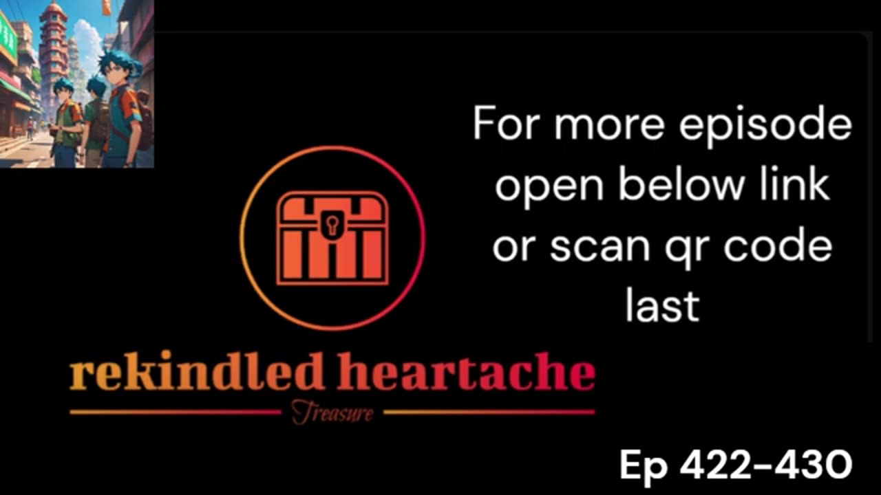 Rekindled Heartache Ep #422-430 #episode #audio #love #trending #session #session2