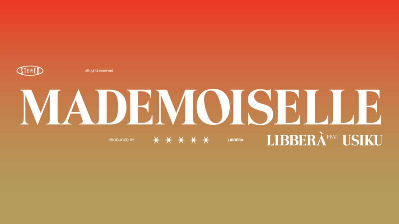 Libberà - MADEMOISELLE feat. Usiku (Official Lyric Video)