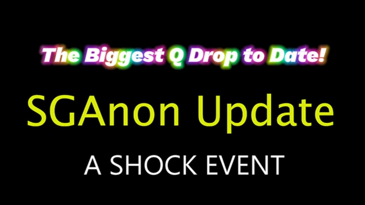 SG Anon: Shock Event 'the Biggest Q Drop' - Trump's Next Move for the Win!