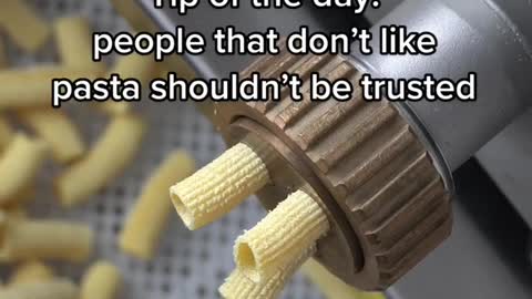 Tip of the day: people that don't like pasta shouldn't be trusted