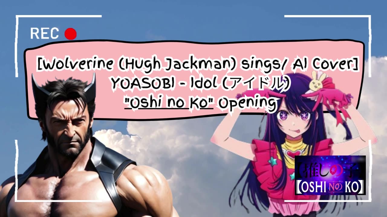 [Wolverine sings/AI Cover] YOASOBI - Idol アイドル Oshi no Ko Opening