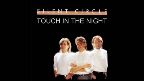 Silent Circle - Touch in the night