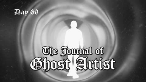 The Journal of Ghost Artist #69