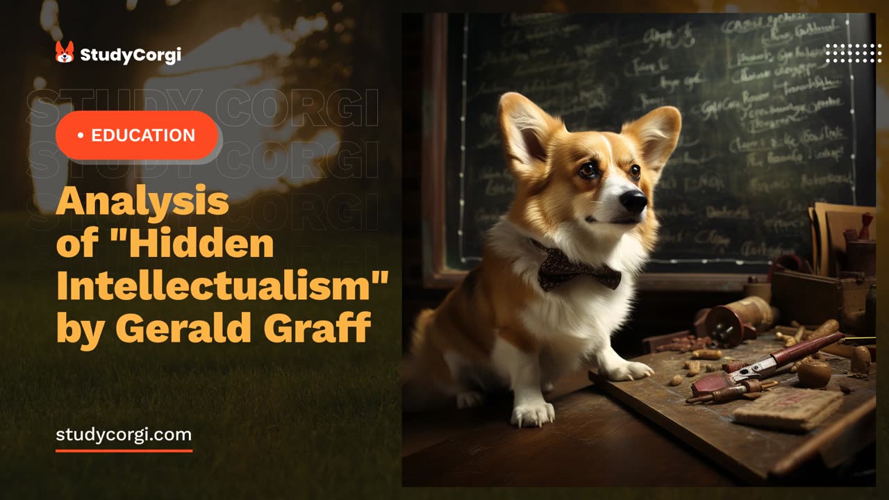 Analysis of "Hidden Intellectualism" by Gerald Graff - Essay Example