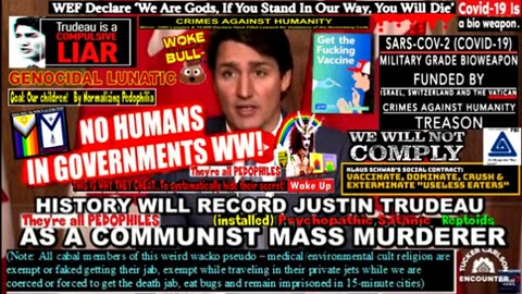 HISTORY WILL RECORD HIM AS A MASS MURDERER. A CANADIAN ELECTION MEANS THE END OF TRUDEAU