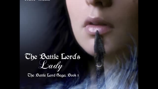 The Battle Lord's Lady (Book 1 of The Battle Lord Saga), a Sci-Fi/Futuristic/Post-Apocalyptic Romance