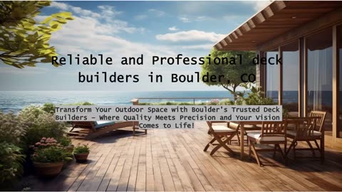 Professional Deck Builder Boulder, CO