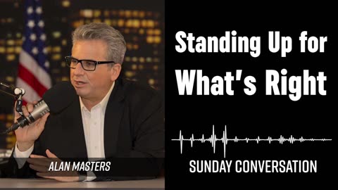 “Standing Up for What’s Right” | Sunday Conversation 8/11/2024