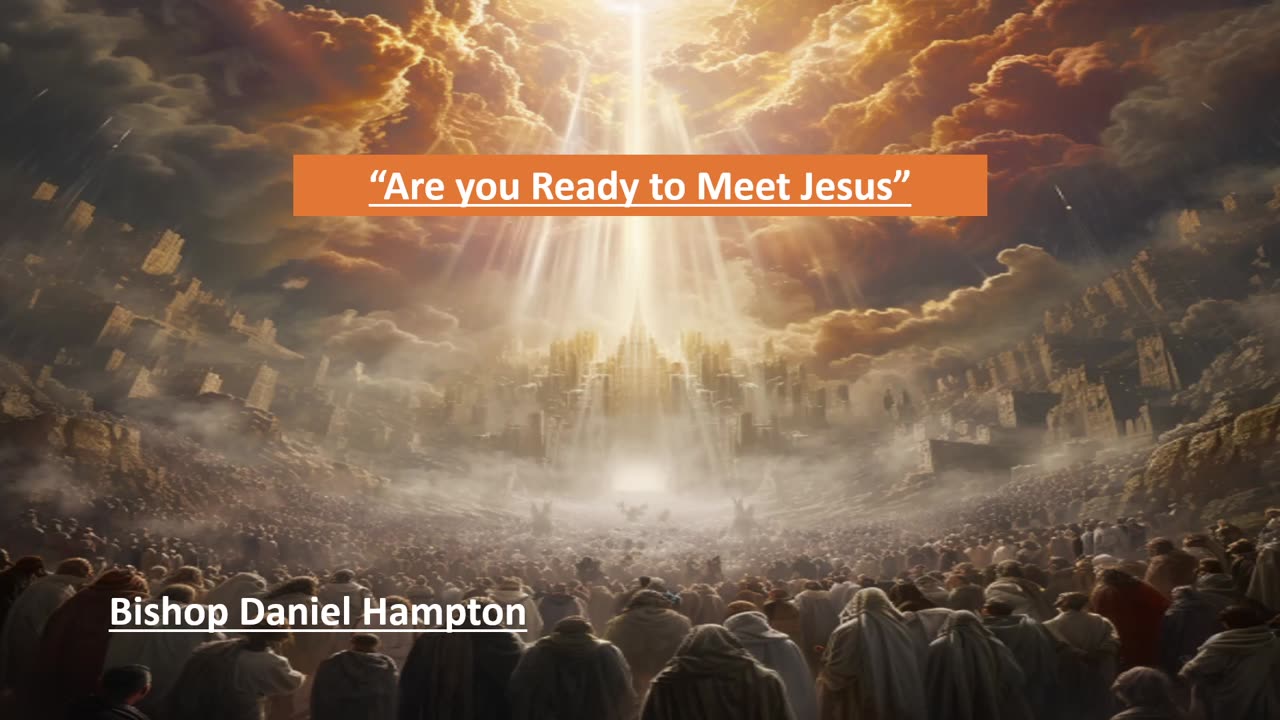 "Are you Ready to Meet Jesus"