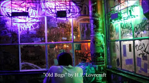 "Old Bugs" by H.P. Lovecraft