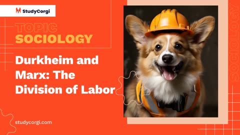 Durkheim and Marx: The Division of Labor - Research Paper Example