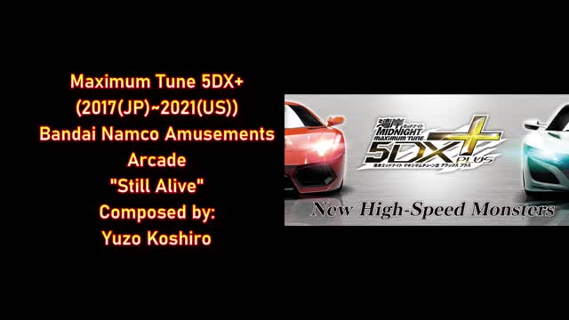 "STILL ALIVE" - Maximum Tune 5DX+ [Arcade, Bandai Namco Amusement, 2017]