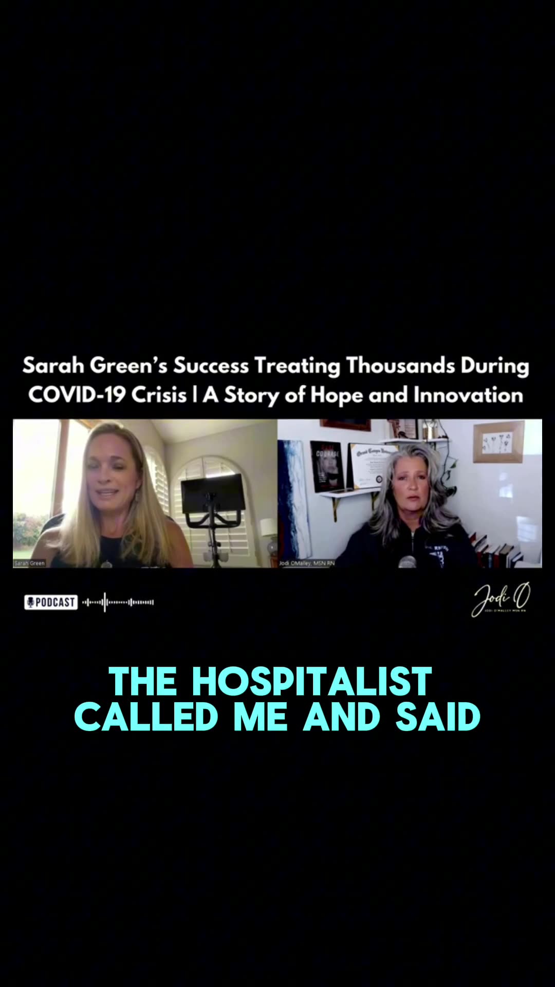 Interview with Nurse Jodi O’Malley: Sarah Greens Sucess Treating Thousands During COVID-19 Crisis