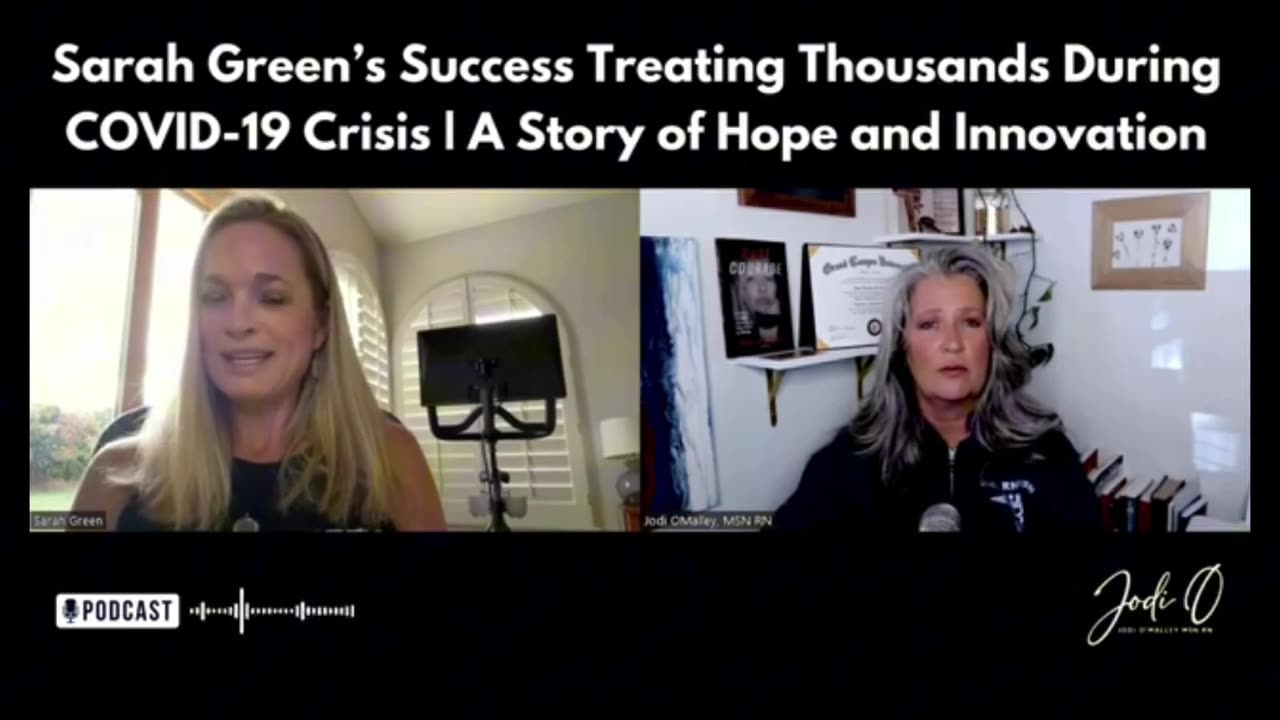 Interview with Nurse Jodi O’Malley: Sarah Green's Sucess Treating Thousands During COVID-19 Crisis