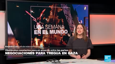 Radiografía de los obstáculos en las negociaciones por un alto al fuego en Gaza • FRANCE 24 Español