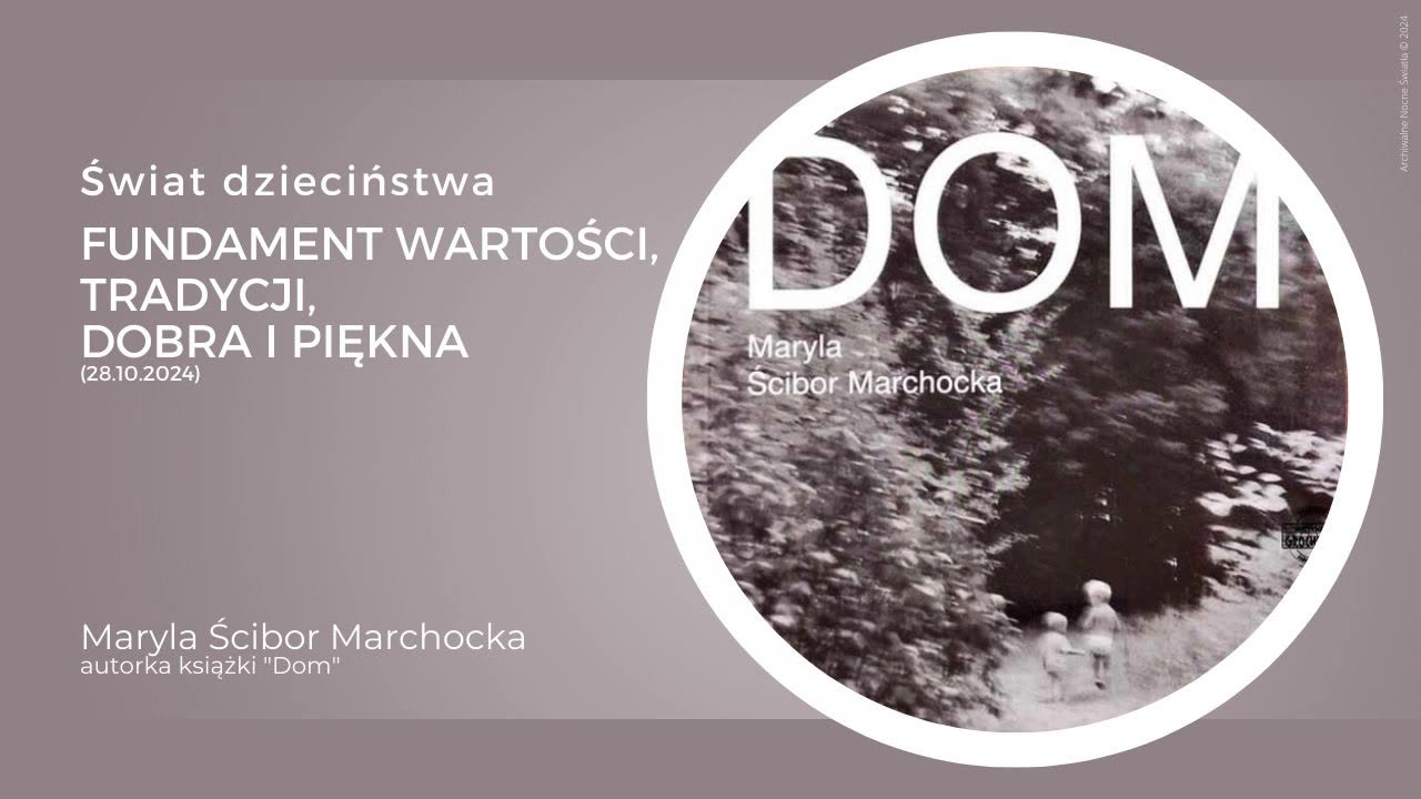 Świat dzieciństwa - fundament wartości, tradycji, dobra i piękna (28.10.2024)