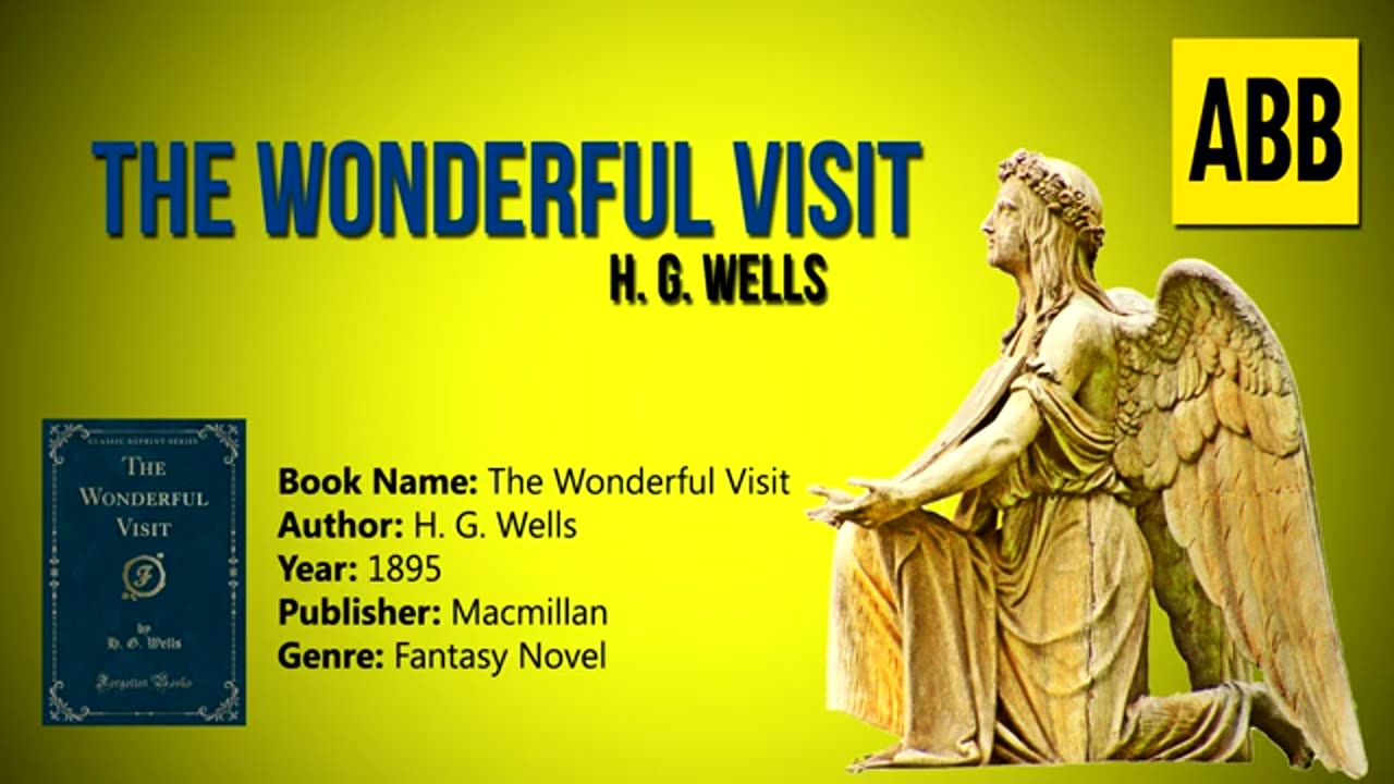 THE WONDERFUL VISIT_ H. G. Wells - FULL AudioBook