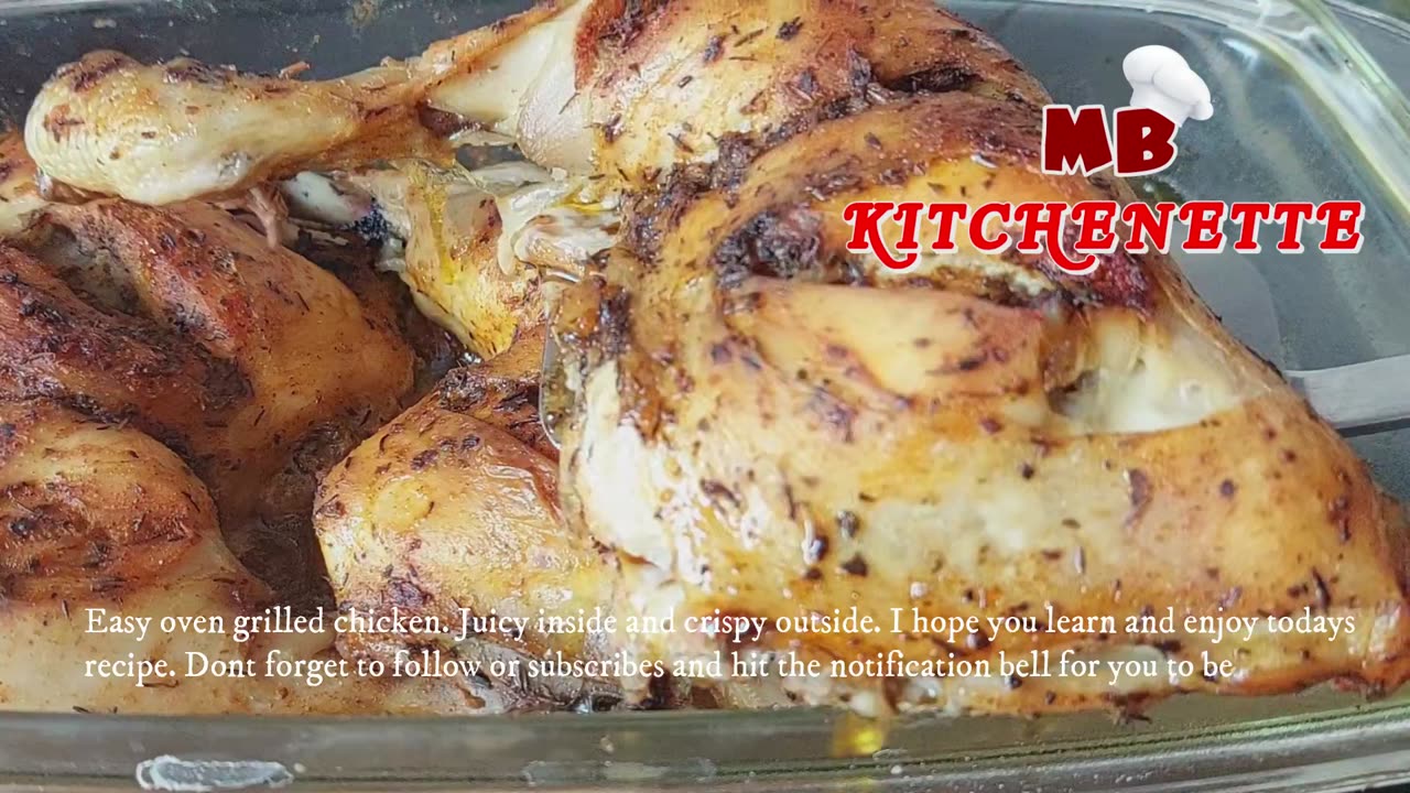 Easy Oven Grilled Chicken Recipe! The secret on how to have a Crispy outside and juicy inside!