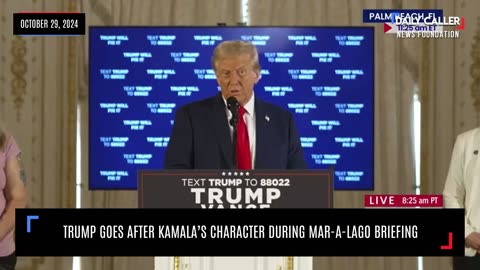 Trump Goes After Kamala's Character During Mar-a-Lago Briefing