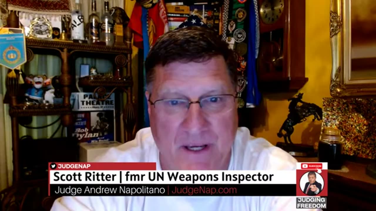 Scott Ritter : The Evil That Netanyahu Has Wrought Judge Napolitano - Judging Freedom