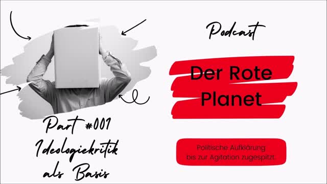 Der Rote Planet #001 | Ideologiekritik als Basis