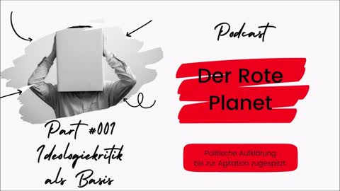 Der Rote Planet #001 | Ideologiekritik als Basis