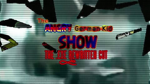 The Angry German Kid Show TEXERC Intro