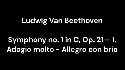 Symphony no. 1 in C, Op. 21 - I. Adagio molto - Allegro con brio