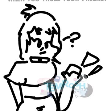 ᴡʜᴇɴ ʏᴏᴜ ᴛʀᴏʟʟ ʏᴏᴜʀ ғʀɪᴇɴᴅ: