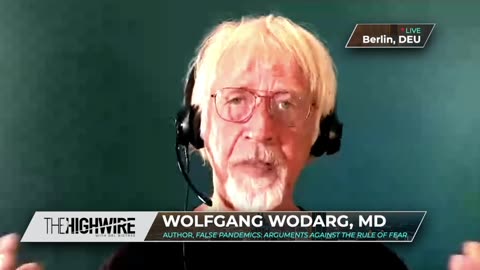 DR. WOLFGANG WODARG ON FALSE PANDEMICS & BIRD FLU SCARE (The Highwire - June 2024)