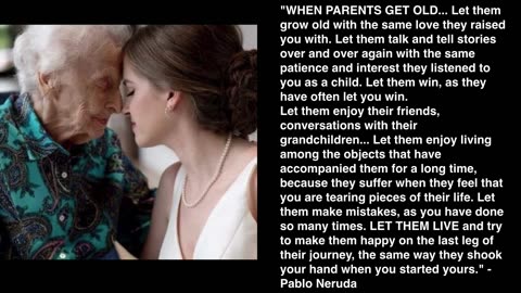 When parents get old, let them live and try to make them happy…