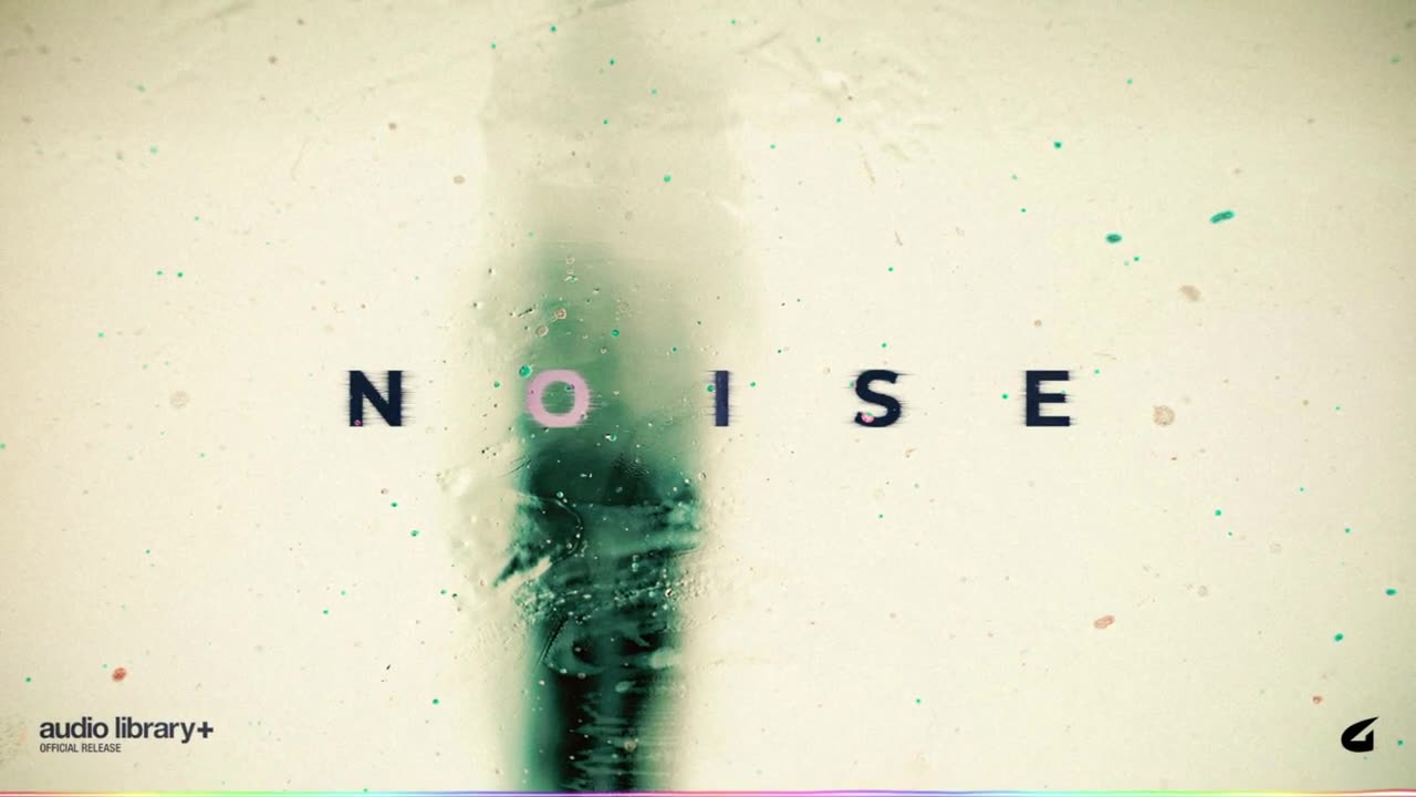 Noise — gbry.svg | Free Background Music | Audio Library Release