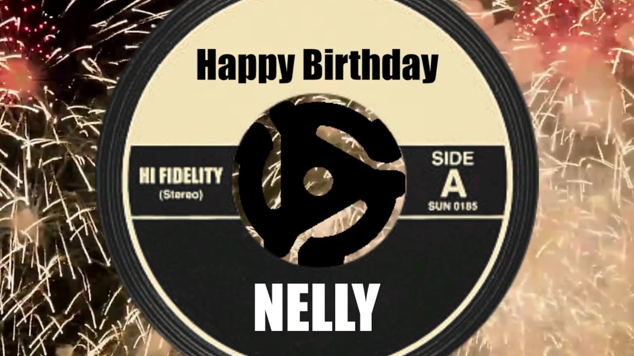 HAPPY BIRTHDAY NELLY