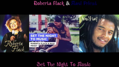 Roberta Flack & Maxi Priest - Set the Night to Music (1991)