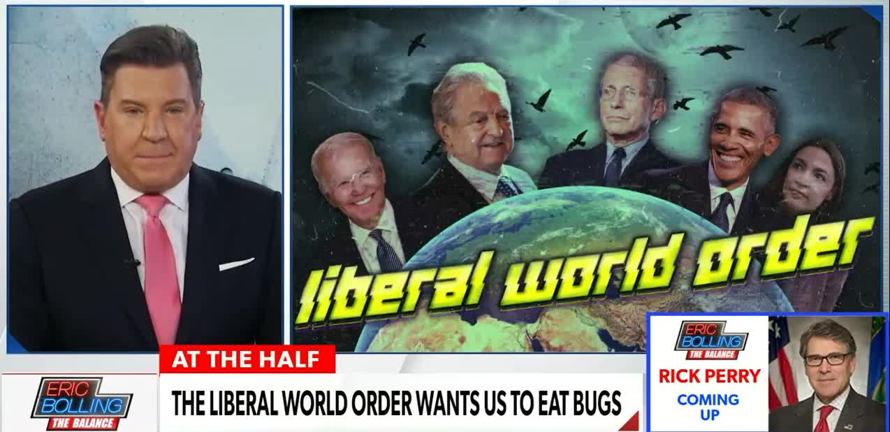 Eric Bolling: STOP TRYING TO MAKE US EAT BUGS! (8/19/2022)