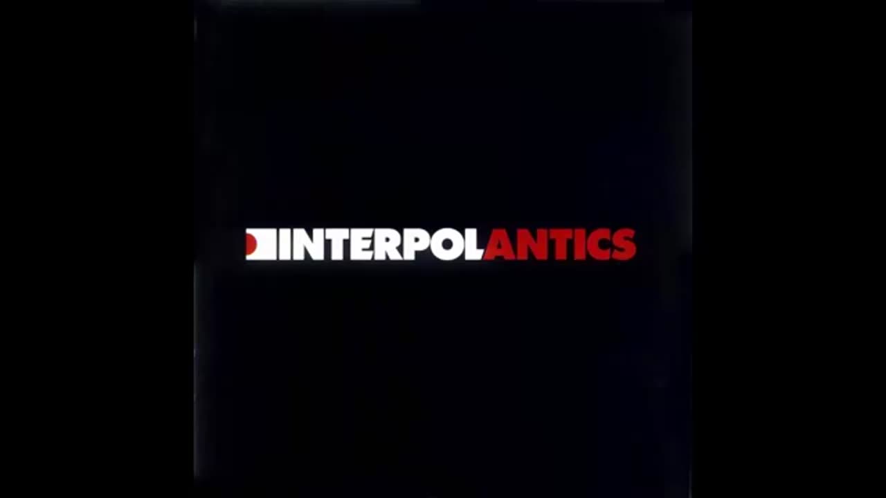 Interpol - Antics [Full Album]