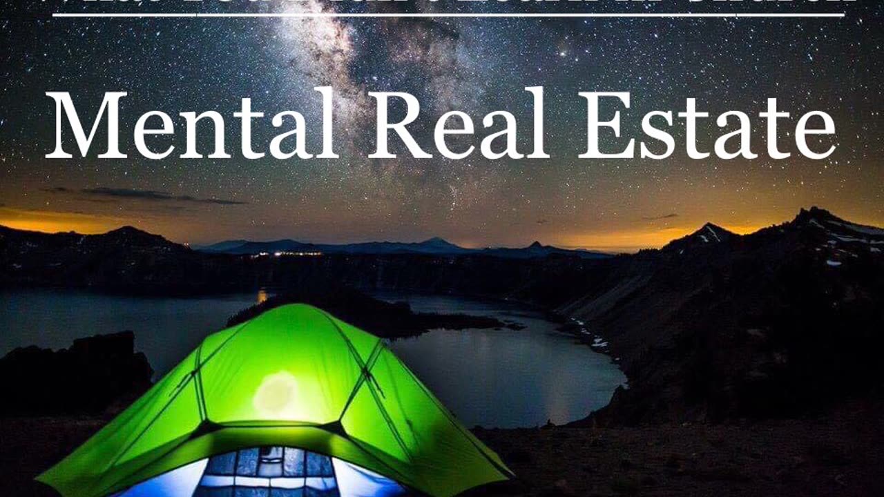 Mental Real Estate