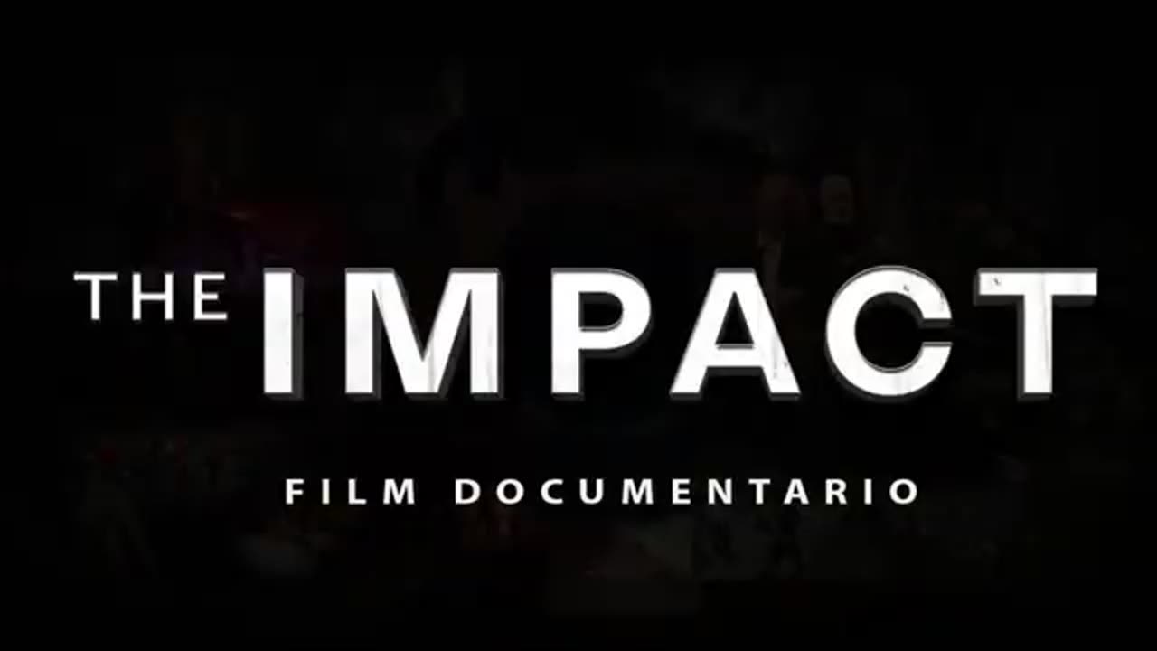 The Impact - Documentario Rivoluzionario