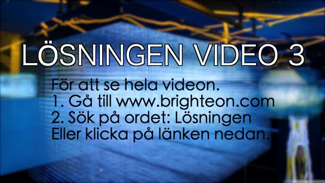 Lösningen Video 3. finns i sin helhet (1 tim och 10 min) på Brighteon