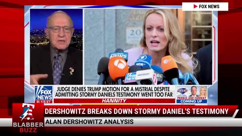 Dershowitz Breaks Down Stormy Daniel's Testimony