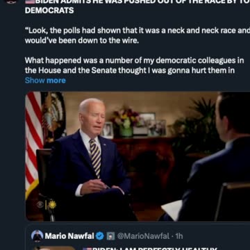 Mario Nawfal (X) : Biden Admits He Was Removed From The Race By His Democrat Colleagues