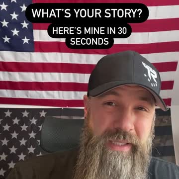 My Story In 30 Seconds! - We all have a story, what's yours?