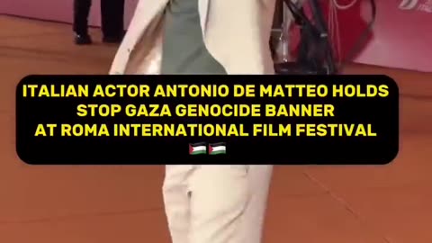 ITALIAN ACTOR ANTONIO DE MATTEO HELD A BANNER “STOP BOMBING GAZA GENOCIDE” AT ROME FILM FESTIVAL