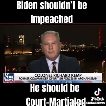 Col. Richard Kemp: Biden should be court martialed