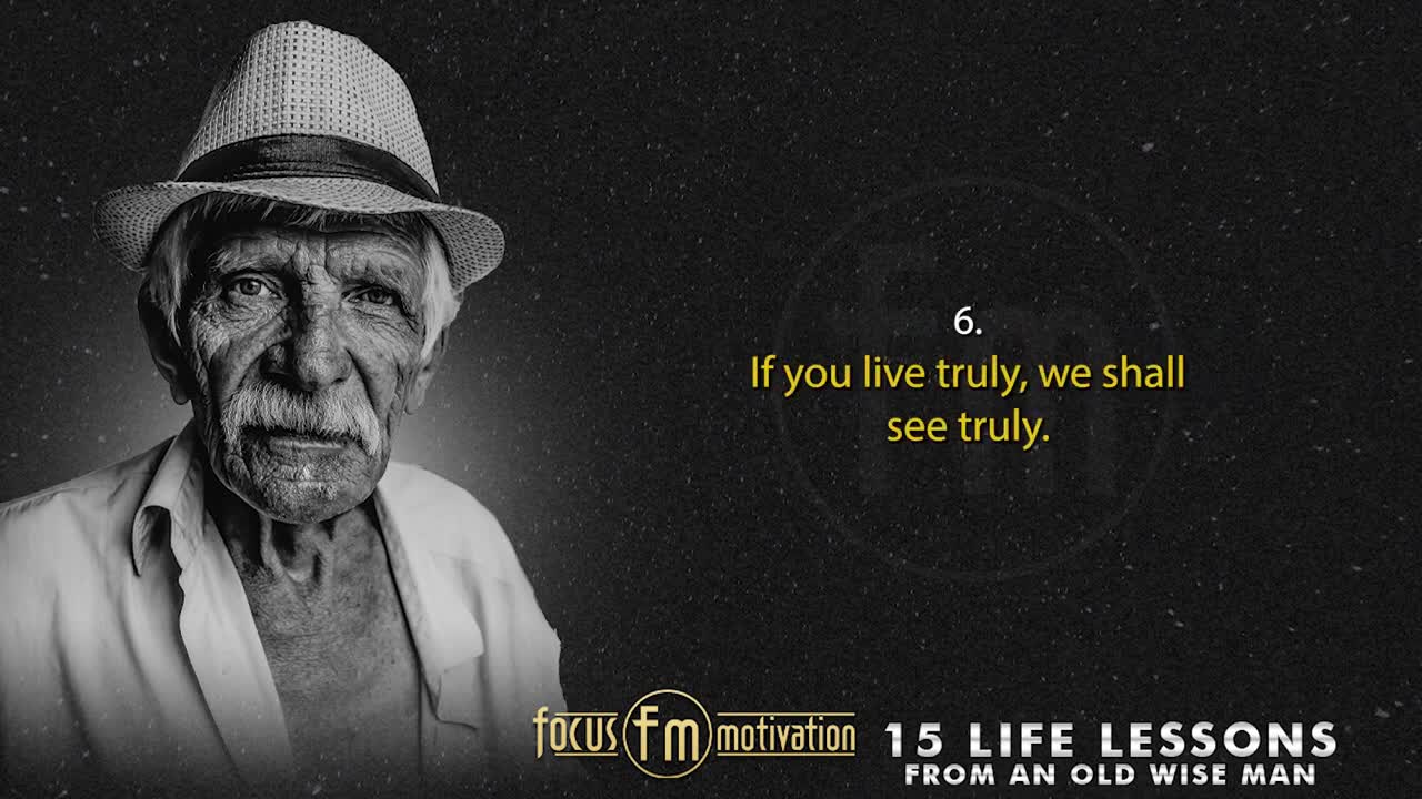 15 Life Lessons From an Old Wise Man For a better life