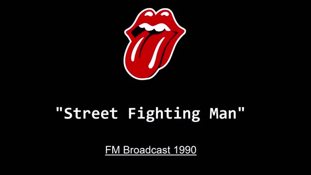 The Rolling Stones - Street Fighting Man (Live in London 1990) FM Broadcast