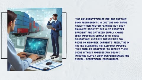 Streamlining Imports: The Power of ISF and Customs Bonds in Trade Facilitation