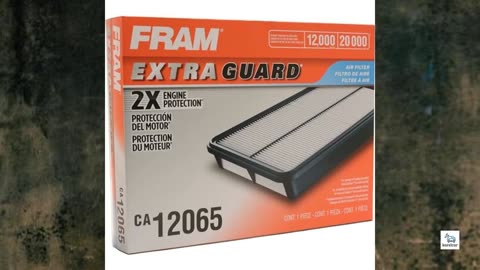 Review - FRAM Extra Guard Engine Air Filter Replacement, CA12065