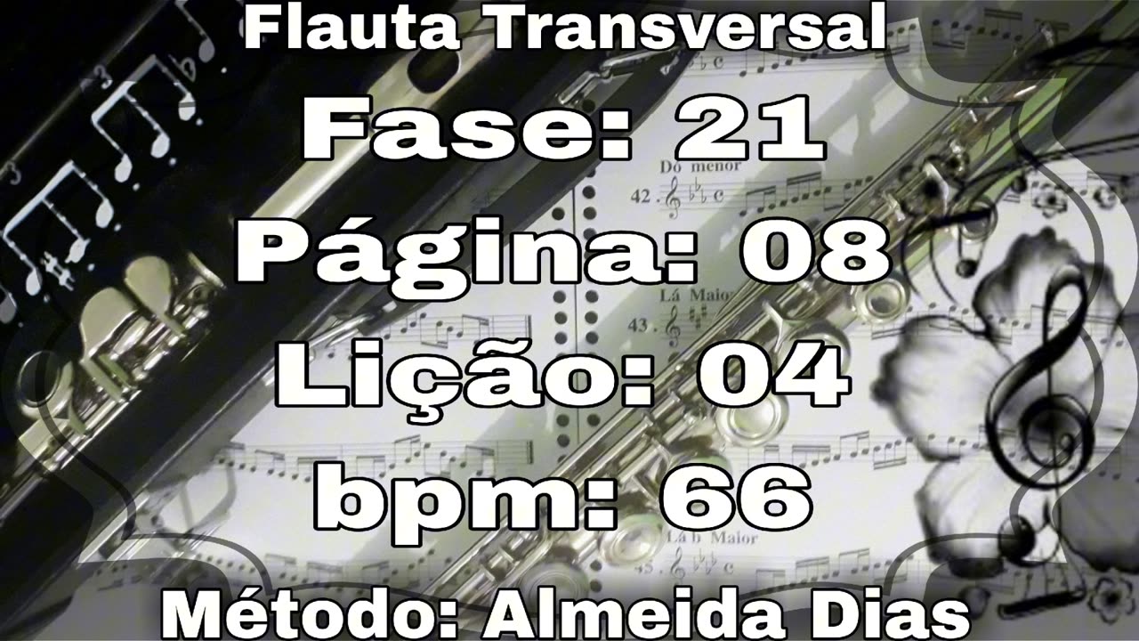 Fase: 21 Página: 08 Lição: 04 - Flauta [66 bpm]