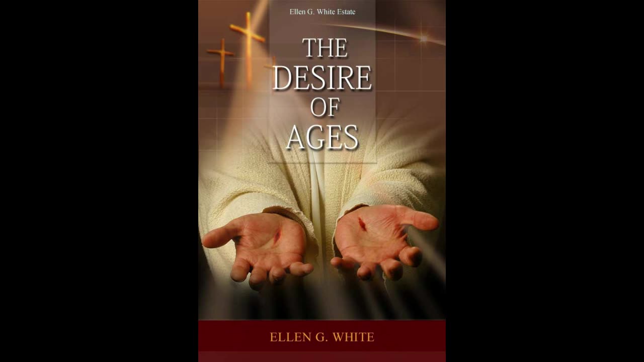 Desire of ages 2 of 3 Ellen g White audio The life of Jesus timeline